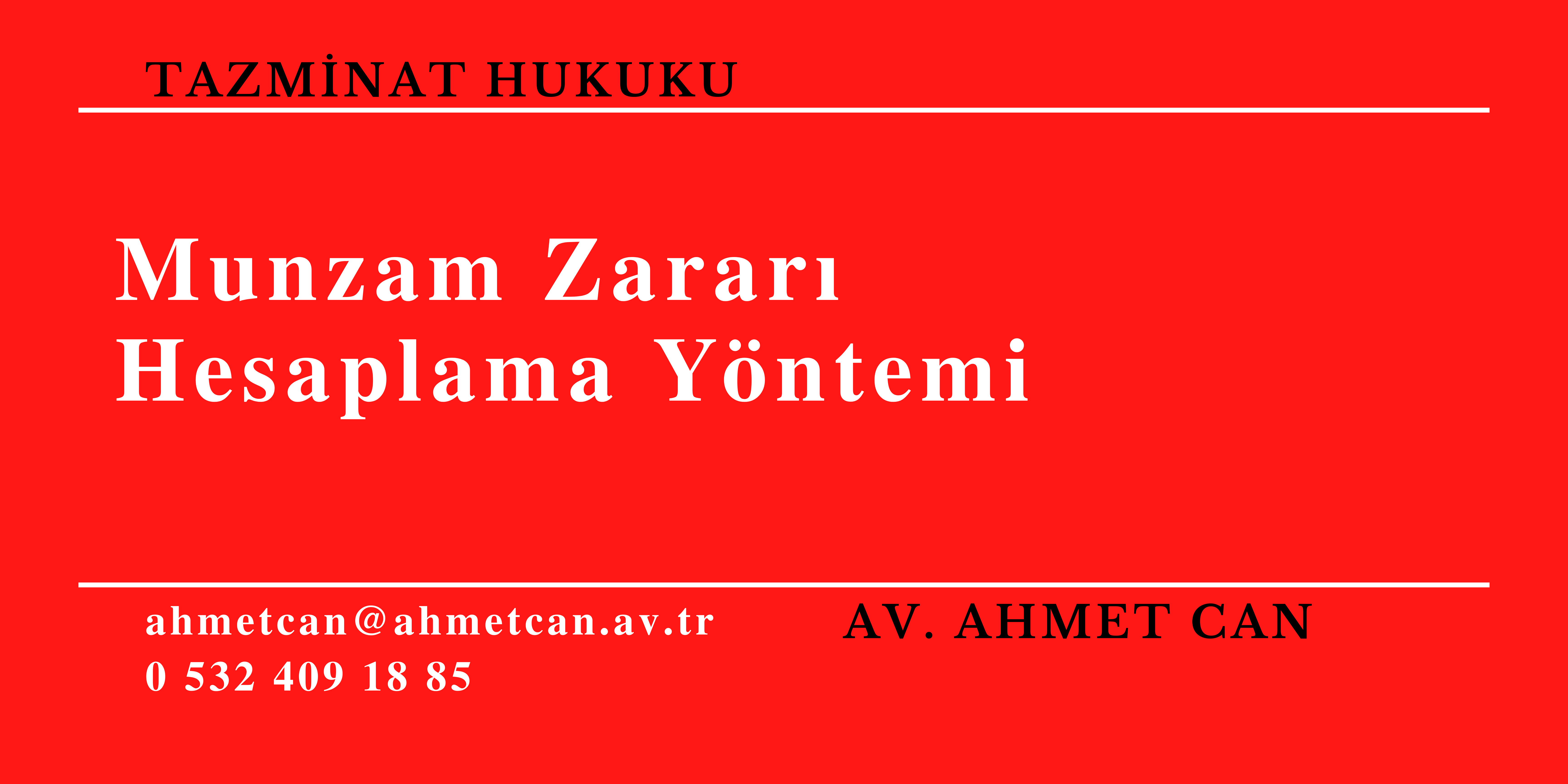 Munzam Zarar�n Hesaplanmas�