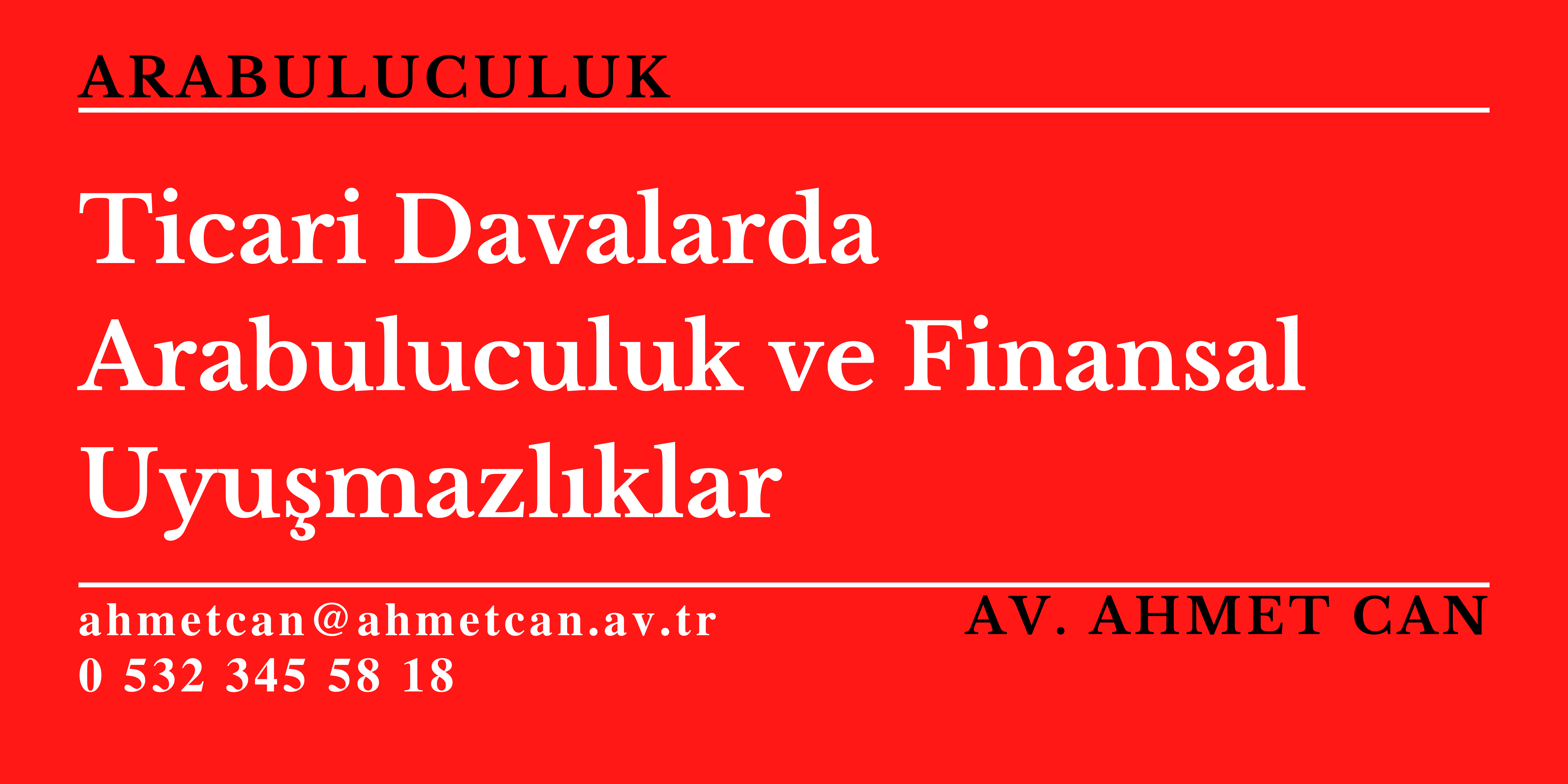 Ticari Davalarda Arabuluculuk ve Finansal Uyumazlklar